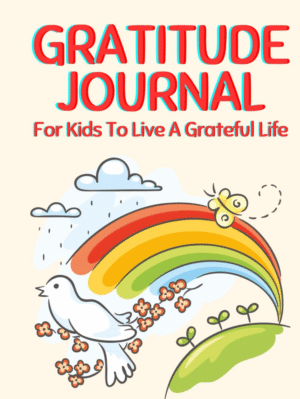 Gratitude Journal: For Kids To Live A Grateful Life